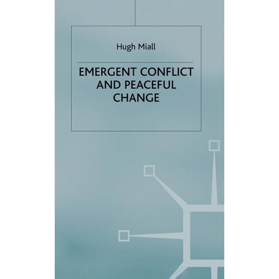 Emergent Conflict and Peaceful Change, (Hardcover)