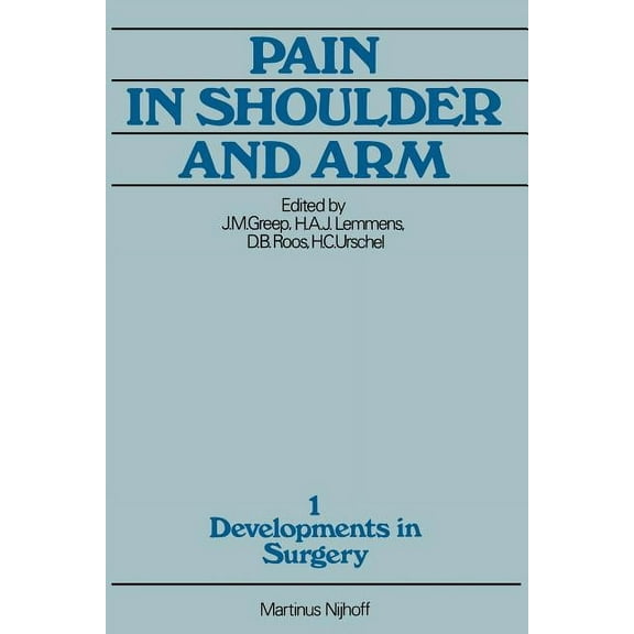 Developments in Surgery Pain in Shoulder and Arm: An Integrated View, Book 1, (Paperback)