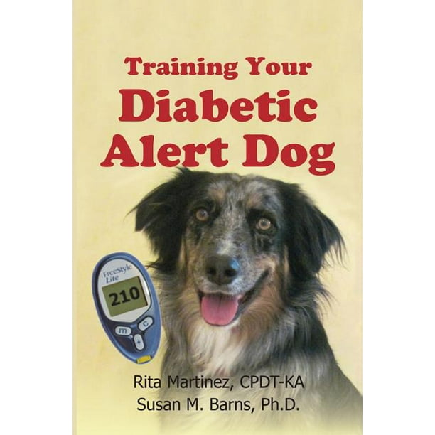 Training Your Diabetic Alert Dog - Walmart.com - Walmart.com