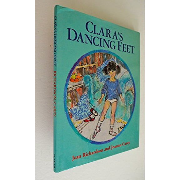 Pre-Owned Clara's Dancing Feet, 9780399213885, 0399213880, Hardcover, First Edition edition