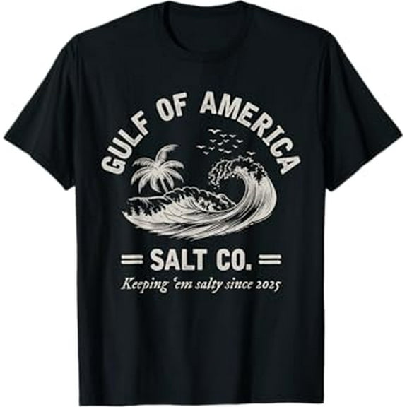 Gildan Gulf Of Us America Salty Since 2025 Funny Mexico Gulf Hot Trending T-Shirt Unisex S To 5Xl