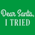 thumbnail image 2 of Junior's Lost Gods Dear Santa, I Tried  Graphic Tee Kelly Green 2X Large, 2 of 3