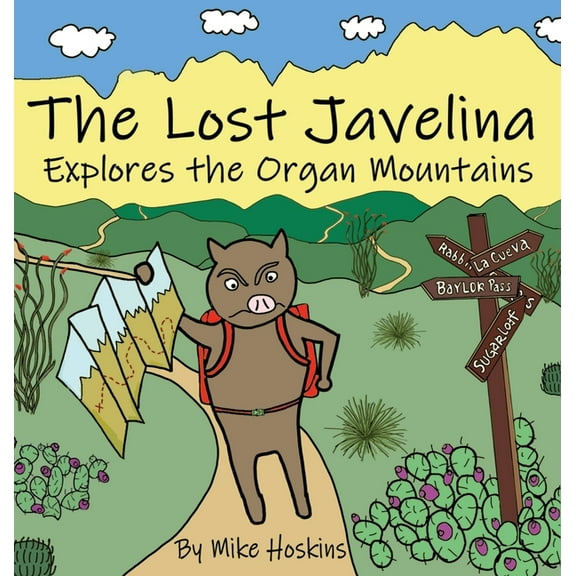 The Lost Javelina: Explores the Organ Mountains, (Hardcover)