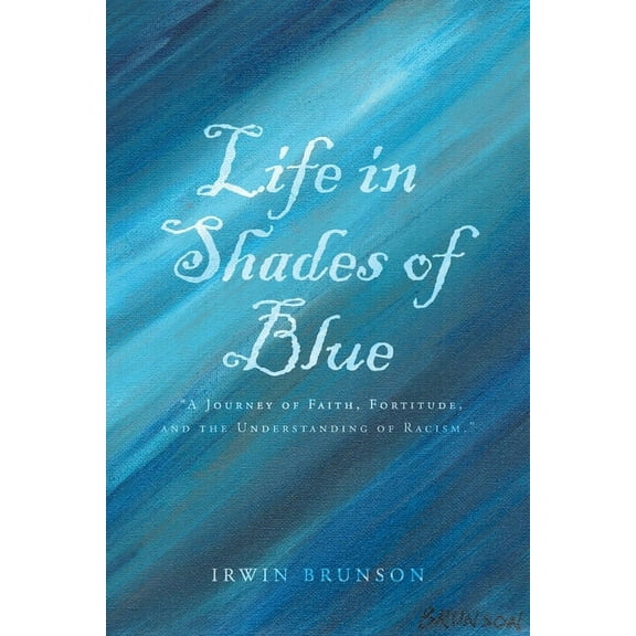 Life in Shades of Blue, (Paperback)