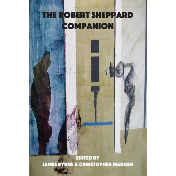 The Robert Sheppard Companion, (Paperback)
