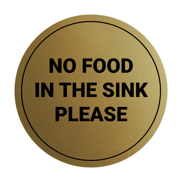 Circle No Food In The Sink Please Sign (Brushed Gold) Medium