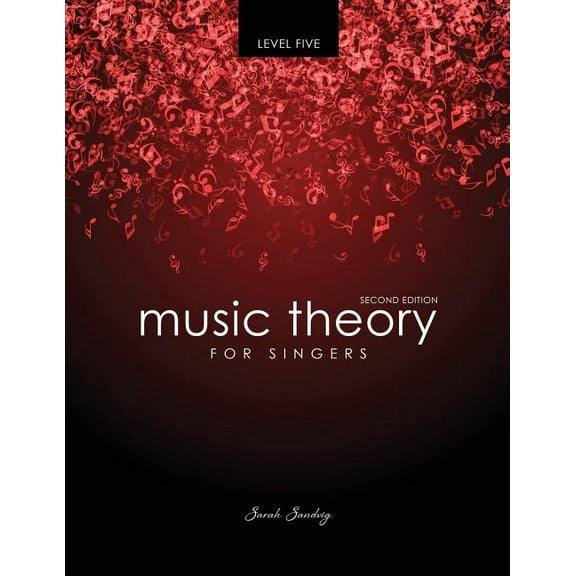 Music Theory for Singers Level Five, (Paperback)