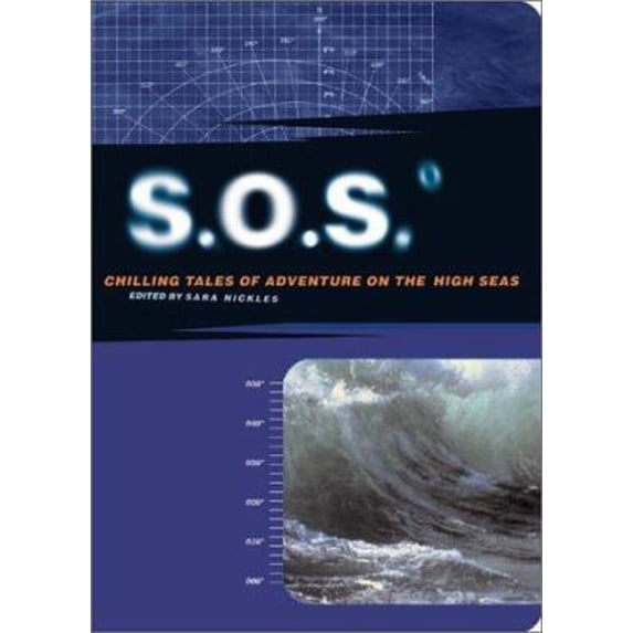Pre-Owned S.O.S: Chilling Tales of Adventure on the High Seas (Paperback) 0811831000 9780811831000