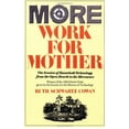 thumbnail image 2 of More Work For Mother : The Ironies Of Household Technology From The Open Hearth To The Microwave (Paperback), 2 of 4