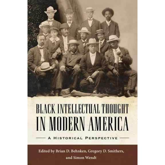 Margaret Walker Alexander African Americ Black Intellectual Thought in Modern America: A Historical Perspective, (Hardcover)