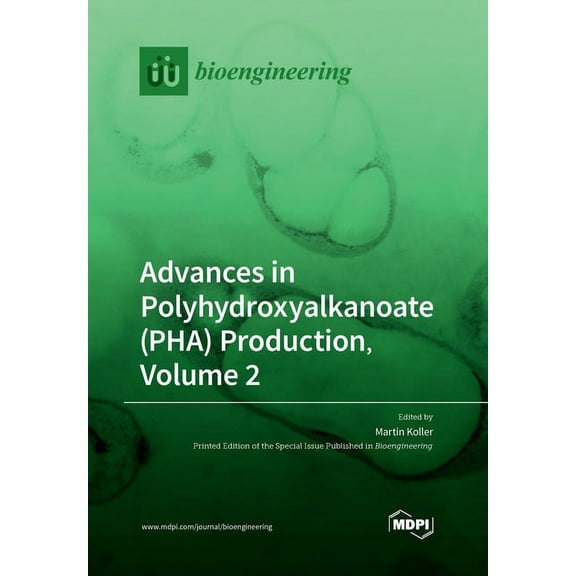 Advances in Polyhydroxyalkanoate (PHA) Production, Volume 2, (Paperback)