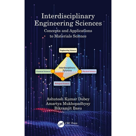 Interdisciplinary Engineering Sciences: Concepts and Applications to Materials Science, (Hardcover)
