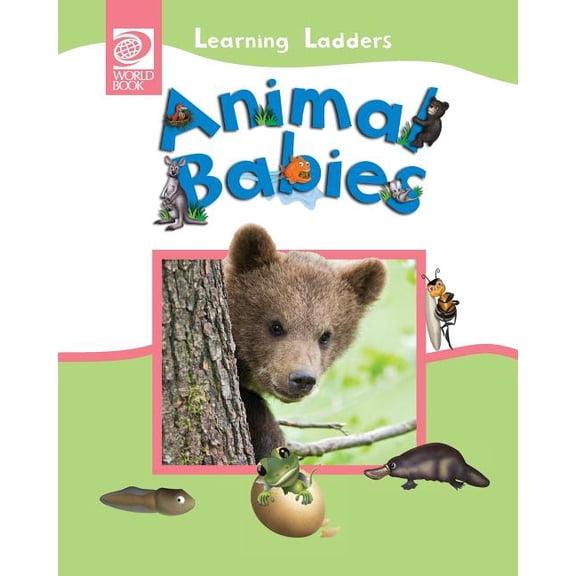 Learning Ladders 2/Soft Cover Animal Babies, Book 1, (Paperback)