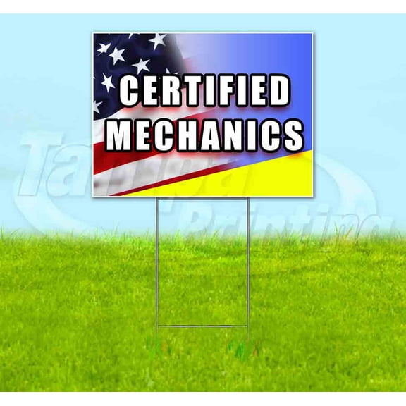 Certified Mechanics (18" x 24") Yard Sign, Includes Metal Step Stake