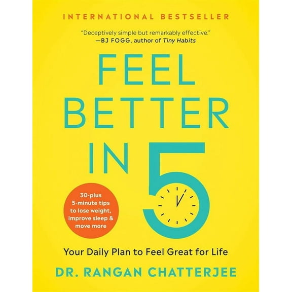 Feel Better in 5: Your Daily Plan to Feel Great for Life, (Paperback)