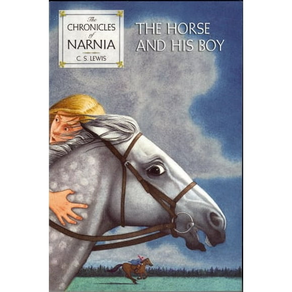 The Horse And His Boy (Chronicles of Narnia, Bk. 3)