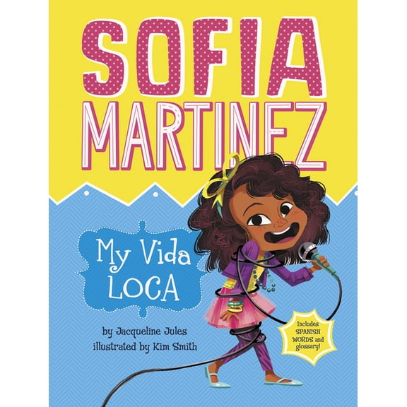 Sofia Martinez My Vida Loca, Book 2, (Paperback)