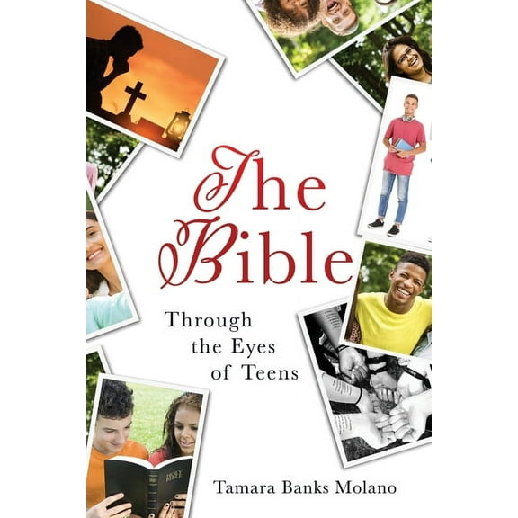 The Bible: Through the Eyes of Teens, (Paperback)