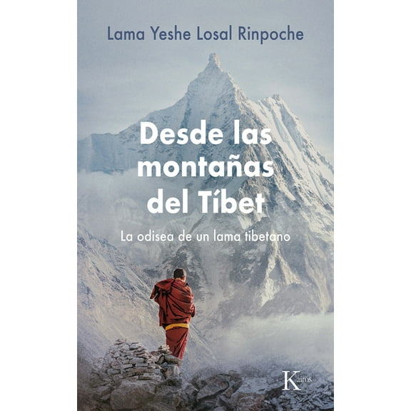 Desde las montañas del TÃbet : La odisea de un lama tibetano (Paperback)
