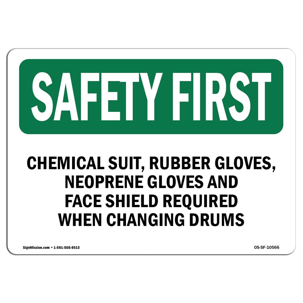 OSHA SAFETY FIRST Sign Chemical Suit, Rubber Gloves, Neoprene Gloves