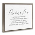 thumbnail image 3 of Stupell Industries Farmhouse Promise Me Sentiment Brown Floating Frame Canvas Art, 21 x 17, by Lettered and Lined, 3 of 8