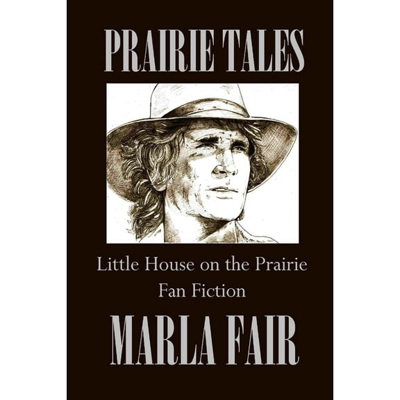 Prairie Tales Volume One, (Paperback)
