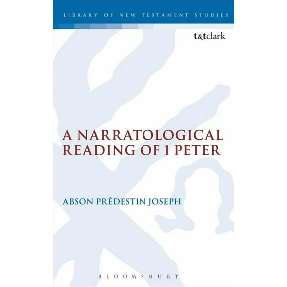 Library of New Testament Studies A Narratological Reading of 1 Peter, (Paperback)