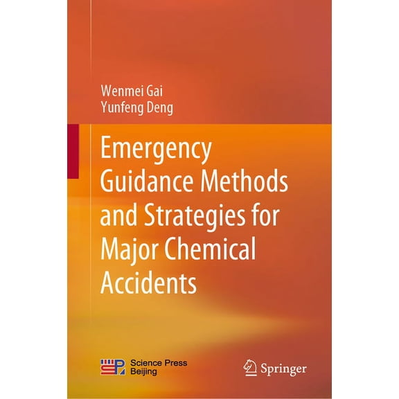 Emergency Guidance Methods and Strategies for Major Chemical Accidents, (Hardcover)