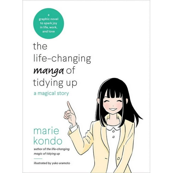 Life Changing Magic of Tidying Up The Life-Changing Manga of Tidying Up, (Paperback)
