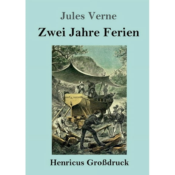 Zwei Jahre Ferien (Großdruck) (Paperback)