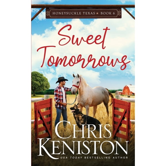 Honeysuckle, Texas Sweet Tomorrows, Book 6, (Paperback)