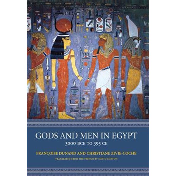 Pre-Owned Gods and Men in Egypt: 3000 Bce to 395 CE (Hardcover) 080144165X 9780801441653