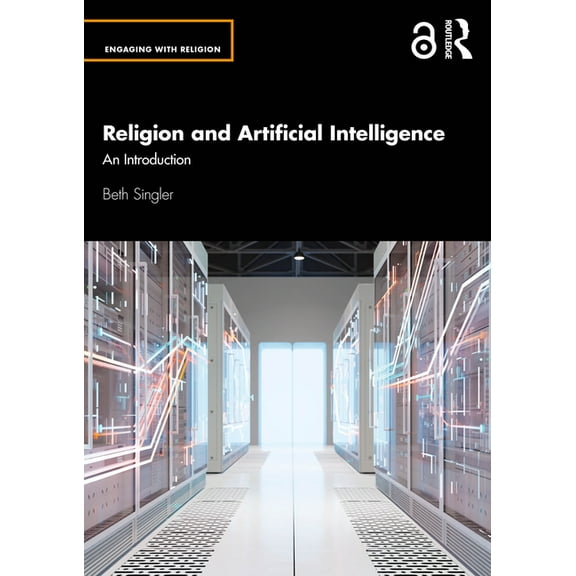 Engaging with Religion Religion and Artificial Intelligence: An Introduction, (Paperback)