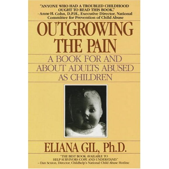 Outgrowing the Pain : A Book for and about Adults Abused as Children 9780440500063 Used / Pre-owned