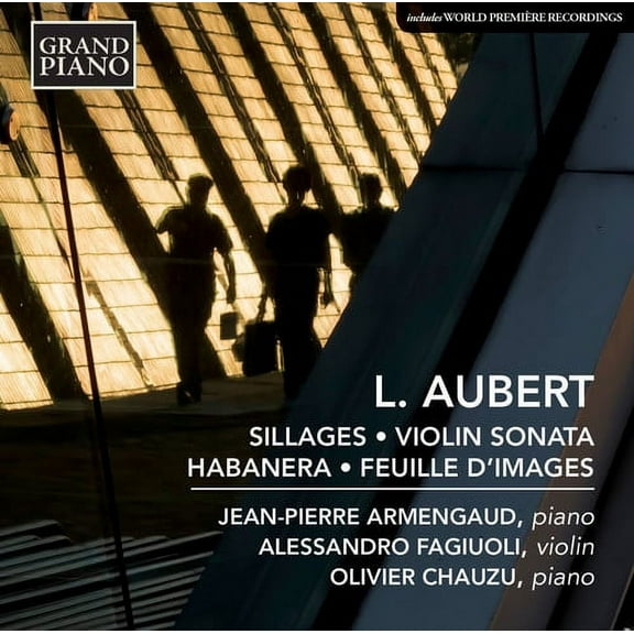 Aubert / Armengaud / Fagiuoli / Chauzu - Sillages - Violin Sonata - Habanera - Feuille - Music & Performance - CD
