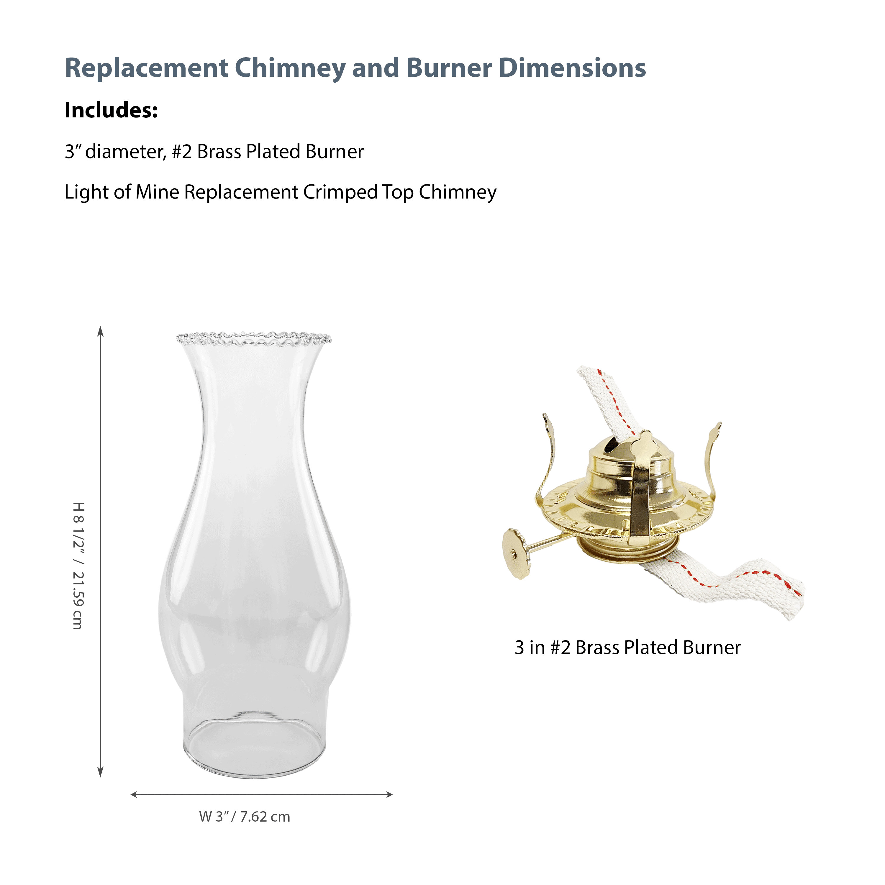 Light of Mine - Oil Lamp Replacement Kit Including 3" x 8 ½” Crimped Top Chimney and #2 Brass Plated Burner with Removeable Reduction Ring