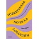 thumbnail image 1 of Libro Sobrepensar No Es La Solucion Tapa Blanda, Autor Mari Zafra, Editorial Diana Mexico, 1 of 2