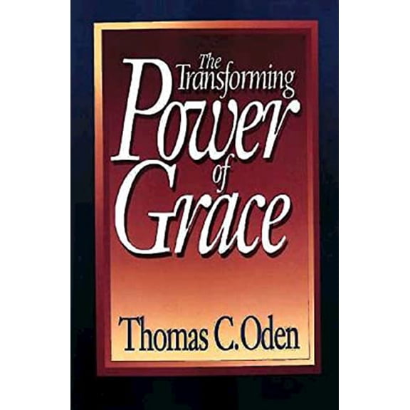 Pre-Owned The Transforming Power of Grace (Paperback) 0687422604 9780687422609