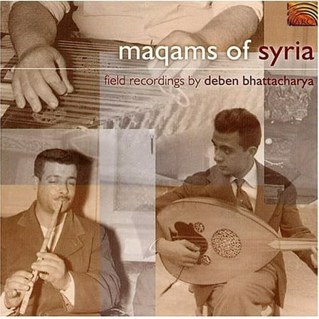 Deben Bhattacharya - Moqams of Syria - Music & Performance - CD