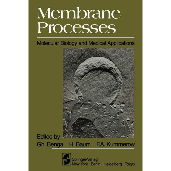 Membrane Processes: Molecular Biology and Medical Applications, (Paperback)