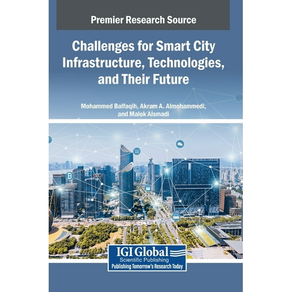 Challenges for Smart City Infrastructure, Technologies, and Their Future, (Hardcover)