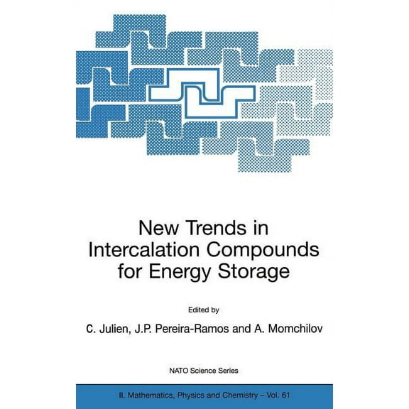 NATO Science Series II: Mathematics, Phy New Trends in Intercalation Compounds for Energy Storage, Book 61, (Hardcover)