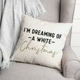 thumbnail image 3 of Creative Products I'm Dreaming of a White Christmas 18 x 18 Spun Poly Pillow, 3 of 3