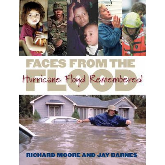 Pre-Owned Faces from the Flood: Hurricane Floyd Remembered (Paperback) 0807855332 9780807855331