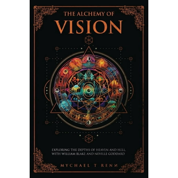 The Alchemy Of Vision, (Paperback)