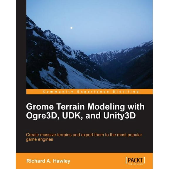 Grome Terrain Modeling with Ogre3d, Udk, and Unity3d, (Paperback)