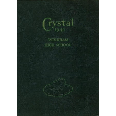 (Custom Reprint) Yearbook: 1940 Windham High School - Crystal Yearbook (Willimantic CT)
