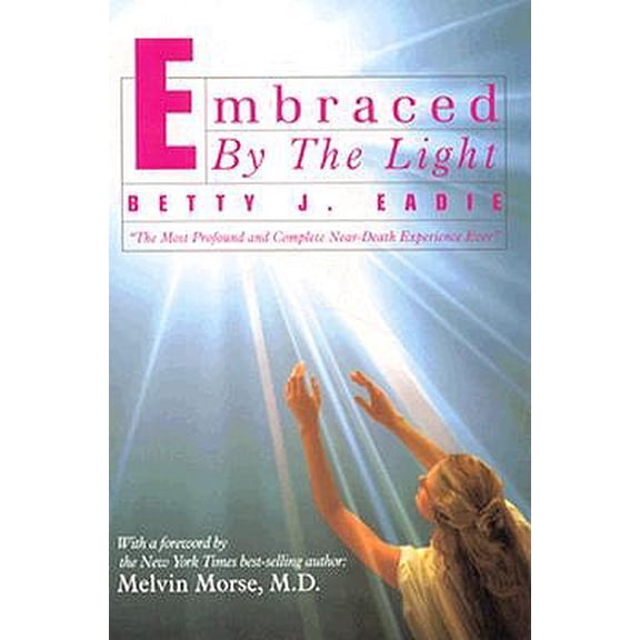 Embraced by the Light (Hardcover)