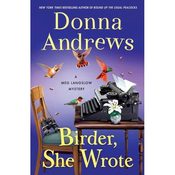 Meg Langslow Mysteries Birder, She Wrote: A Meg Langslow Mystery, Book 33, (Paperback)