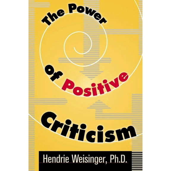 The Power of Positive Criticism, (Paperback)